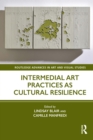 Intermedial Art Practices as Cultural Resilience - eBook