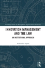 Innovation Management and the Law : An Institutional Approach - eBook