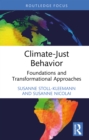 Climate-Just Behavior : Foundations and Transformational Approaches - eBook