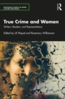 True Crime and Women : Writers, Readers, and Representations - eBook