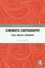 Cinematic Cartography : Scale, Analysis, Topography - eBook