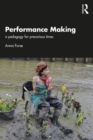 Performance Making : a pedagogy for precarious times - eBook