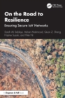 On the Road to Resilience : Ensuring Secure IoV Networks - eBook