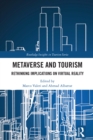 Metaverse and Tourism : Rethinking Implications on Virtual Reality - eBook