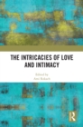 The Intricacies of Love and Intimacy - eBook