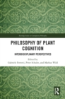 Philosophy of Plant Cognition : Interdisciplinary Perspectives - eBook