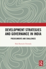 Development Strategies and Governance in India : Predicaments and Challenges - eBook