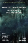 Predictive Data Modelling for Biomedical Data and Imaging - eBook