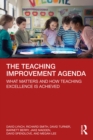 The Teaching Improvement Agenda : What Matters and How Teaching Excellence Is Achieved - eBook