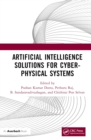 Artificial Intelligence Solutions for Cyber-Physical Systems - eBook