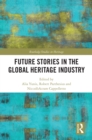 Future Stories in the Global Heritage Industry - eBook