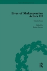 Lives of Shakespearian Actors, Part III, Volume 1 : Charles Kean, Samuel Phelps and William Charles Macready by their Contemporaries - eBook