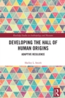 Developing the Hall of Human Origins : Adaptive Resilience - eBook