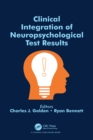 Clinical Integration of Neuropsychological Test Results - eBook