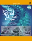 Makofsky's Spinal Manual Therapy : An Introduction to Soft Tissue Mobilization, Spinal Manipulation, Therapeutic and Home Exercises - eBook