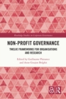 Non-profit Governance : Twelve Frameworks for Organisations and Research - eBook