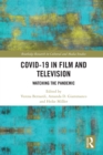 Covid-19 in Film and Television : Watching the Pandemic - eBook