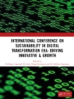 Sustainability in Digital Transformation Era: Driving Innovative & Growth : International Conference on Sustainability in Digital Transformation Era: Driving Innovative & Growth - eBook