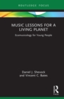 Music Lessons for a Living Planet : Ecomusicology for Young People - eBook