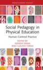 Social Pedagogy in Physical Education : Human-Centred Practice - eBook