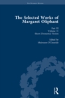 The Selected Works of Margaret Oliphant, Part III Volume 11 : Short (Domestic) Fiction - eBook