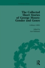 The Collected Short Stories of George Moore Vol 1 : Gender and Genre - eBook