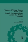 Women Writing Home, 1700-1920 Vol 6 : Female Correspondence Across the British Empire - eBook