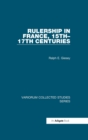 Rulership in France, 15th-17th Centuries - eBook