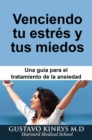 Venciendo tu Estres y tus Miedos: - eBook