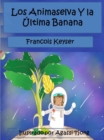Los Animaselva Y la Ultima Banana - eBook