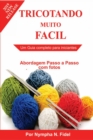 Tricotando muito Facil: Um guia completo para iniciantes - eBook