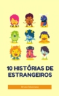 10 Historias De Estrangeiros - eBook