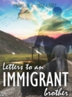 Letters to an immigrant brother - eBook