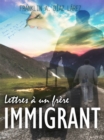Lettres a un frere immigrant - eBook