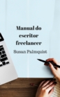 Manual do escritor freelancer - eBook