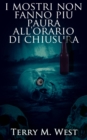 I mostri non fanno piu paura all'orario di chiusura - eBook