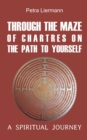 Through the Maze of Chartres on the Path to Yourself - eBook