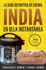 La guia definitiva de cocina india en olla instantanea - eBook