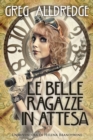 Le Belle Ragazze In Attesa - eBook