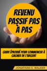 Revenu Passif Pas A Pas - eBook