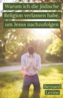 Warum ich die judische Religion verlassen habe, um Jesus nachzufolgen - eBook