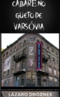 Cabare no Gueto de Varsovia. - eBook