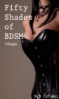 Fifty Shades of BDSM - Trilogie - eBook