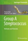 Group A Streptococcus : Methods and Protocols - Book