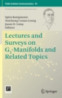 Lectures and Surveys on G2-Manifolds and Related Topics - Book
