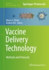 Vaccine Delivery Technology : Methods and Protocols - eBook