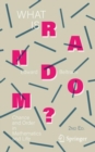 What Is Random? : Chance and Order in Mathematics and Life - Book