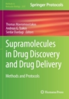 Supramolecules in Drug Discovery and Drug Delivery : Methods and Protocols - Book