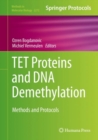 TET Proteins and DNA Demethylation : Methods and Protocols - Book