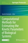 Computational Methods for Estimating the Kinetic Parameters of Biological Systems - Book